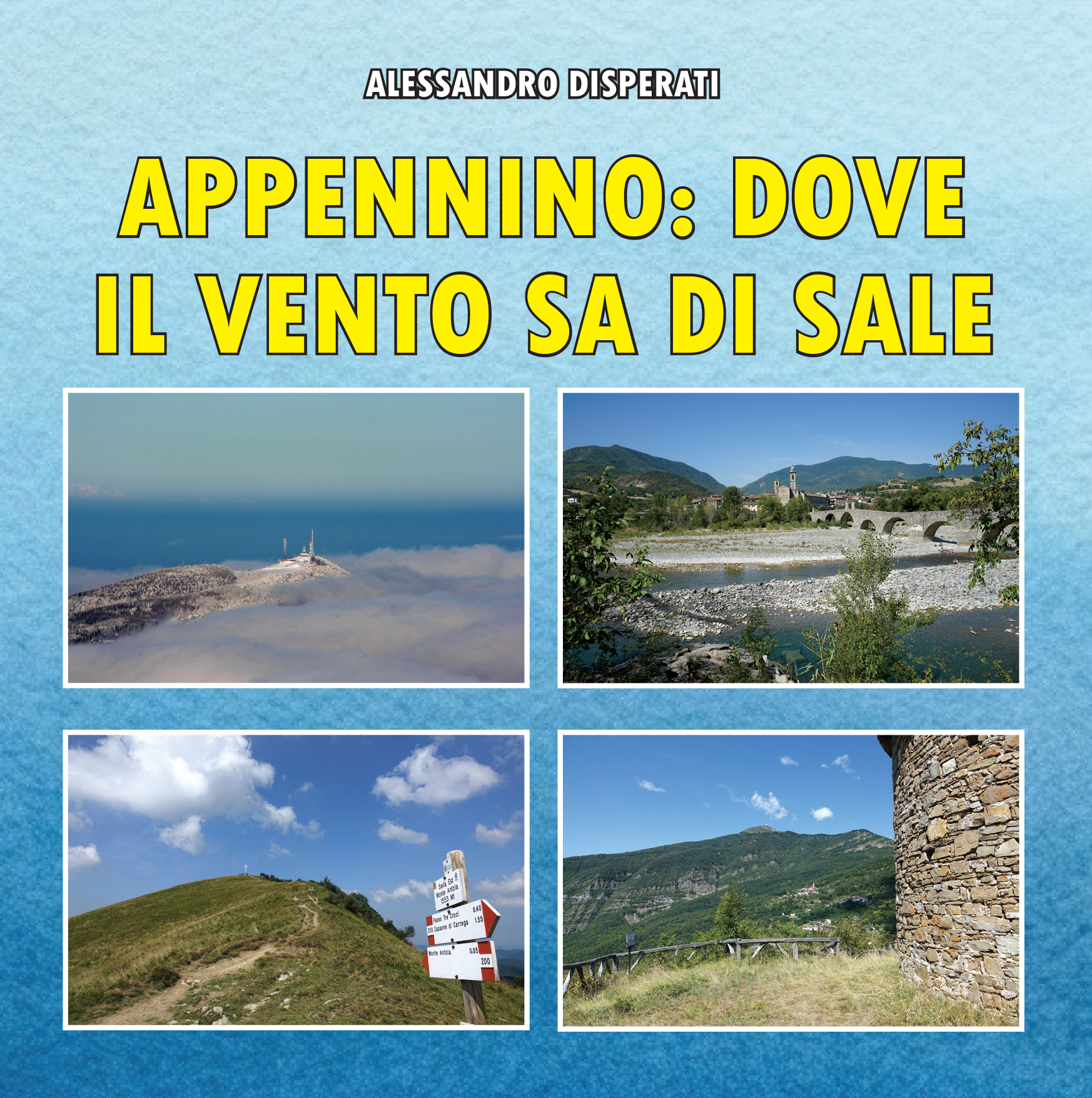 Appennino: dove il vento sa di sale